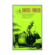 Tropical Pioneers : Human Agency and Ecological Change in the Highlands of Sri Lanka, 1800-1900