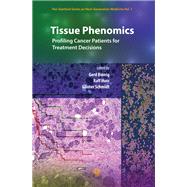 Tissue Phenomics: Profiling Cancer Patients for Treatment Decisions