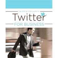 The Step by Step Guide to Twitter for Business