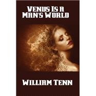 Venus Is a Man’s World