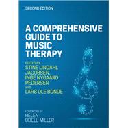 A Comprehensive Guide to Music Therapy
