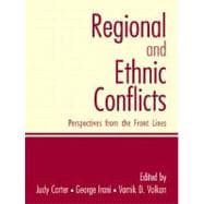 Regional and Ethnic Conflicts Perspectives from the Front Lines