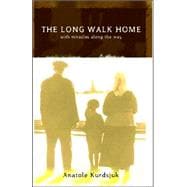 The Long Walk Home With Miracles Along the Way