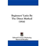 Beginners' Latin by the Direct Method