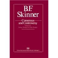 B.F. Skinner: Consensus And Controversy