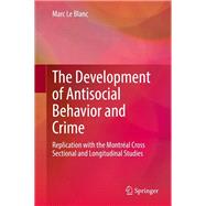 The Development of Antisocial Behavior and Crime