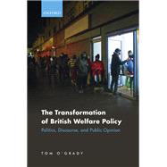The Transformation of British Welfare Policy