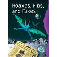Hoaxes, Fibs, And Fakes
