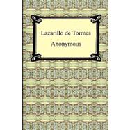 The Life of Lazarillo De Tormes: His Fortunes & Adversities