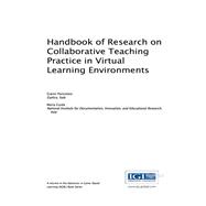 Handbook of Research on Collaborative Teaching Practice in Virtual Learning Environments