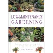 Low-Maintenance Gardening