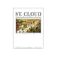 St. Cloud the Triplet City: An Illustrated History