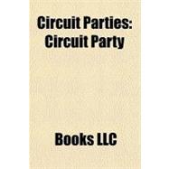 Circuit Parties : Circuit Party