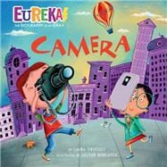 Camera Eureka! The Biography of an Idea