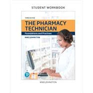 Lab Manual and Workbook for The Pharmacy Technician Foundations and Practices