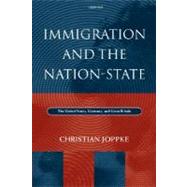 Immigration and the Nation-State The United States, Germany, and Great Britain