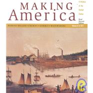 To 1877 Vol. A : Making America: A History of the United States