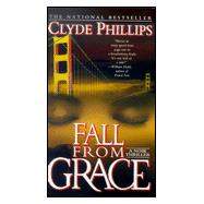 Fall from Grace : A Noir Thriller