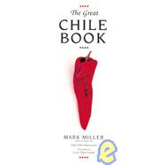 The Great Chile Book [A Cookbook]