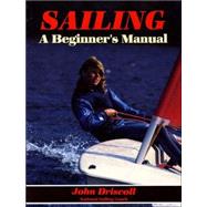 Sailing : A Beginner's Manual