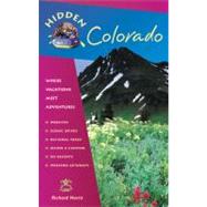 Hidden Colorado Including Denver, Boulder, Aspen, Vail, Rocky Mountain National Park, and Mesa Verde National Park