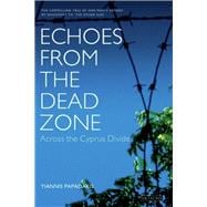 9781850434283 Echoes From The Dead Zone Across The