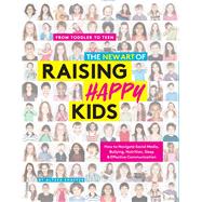 The New Art of Raising Happy Kids