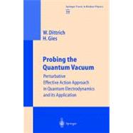 Probing the Quantum Vacuum