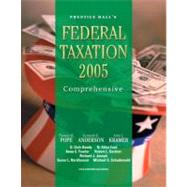 PH's Federal Taxation 2005 : Comprehensive