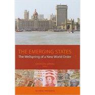 Emerging States : The Wellspring of a New World Order