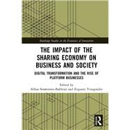 The Impact of the Sharing Economy on Business and Society