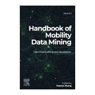 Handbook of Mobility Data Mining, Volume 1