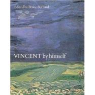 Vincent by Himself