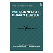 War, Conflict and Human Rights: Theory and practice