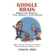 Google Brain: Making Your Memoir a 