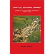 Landscapes, Documents and Maps