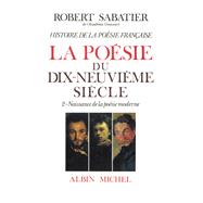 Histoire de la poésie française - Poésie du XIXe siècle - tome 2