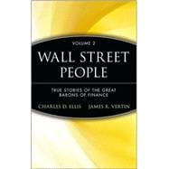 Wall Street People : True Stories of the Great Barons of Finance