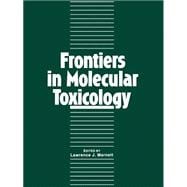 Frontiers in Molecular Toxicology