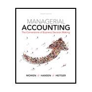 Bundle: Managerial Accounting: The Cornerstone of Business Decision-Making, Loose-Leaf Version, 7th + CengageNOWv2, 1 term (6 months) Printed Access Card