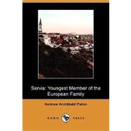Servi : Youngest Member of the European Family