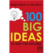 100 Big Ideas to Help You Succeed