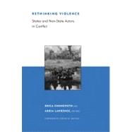Rethinking Violence States and Non-State Actors in Conflict