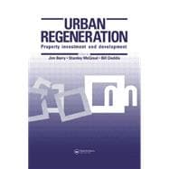 Urban Regeneration: Property investment and development