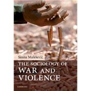 The Sociology of War and Violence