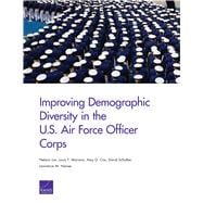 Improving Demographic Diversity in the U.s. Air Force Officer Corps