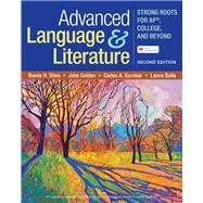 Advanced Language & Literature Strong Roots for AP, College, and Beyond
