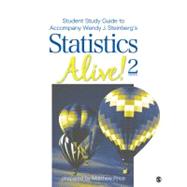 Student Study Guide to Accompany Statistics Alive! 2e by Wendy J. Steinberg