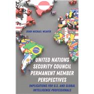 United Nations Security Council Permanent Member Perspectives
