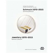 Jewellery 1970-2015 Bollmann Collection. Fritz Maierhofer - Retrospective